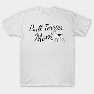 Bull Terrier Mom T-Shirt